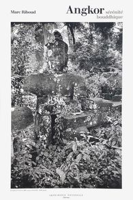 Angkor Sérénité bouddhique - imprimerie Nationale