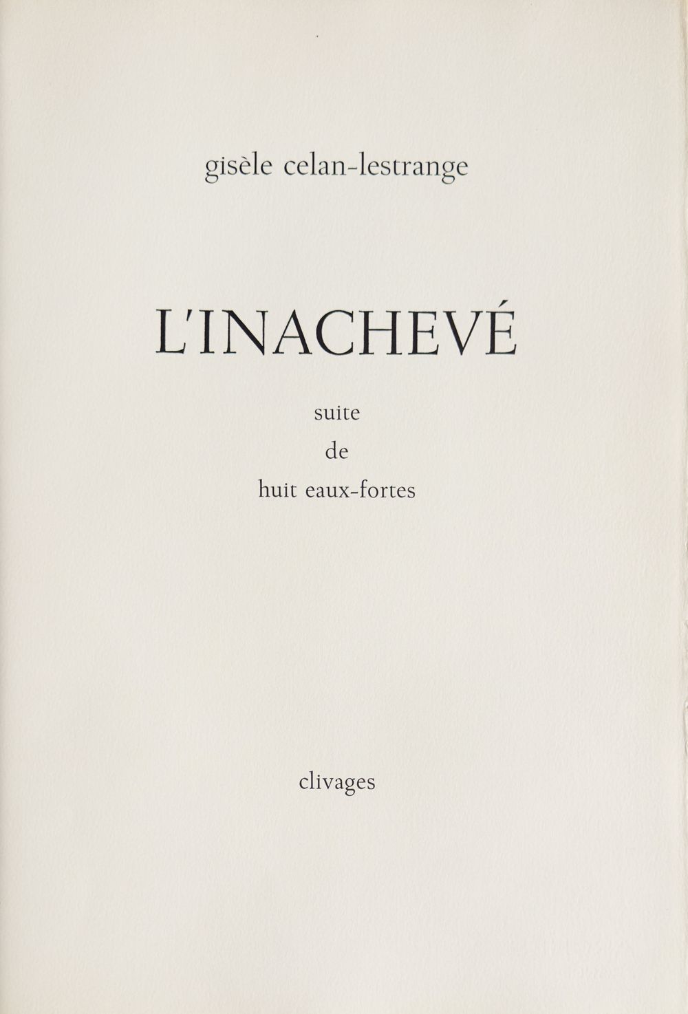 L'inachevé (8 gravures signées)