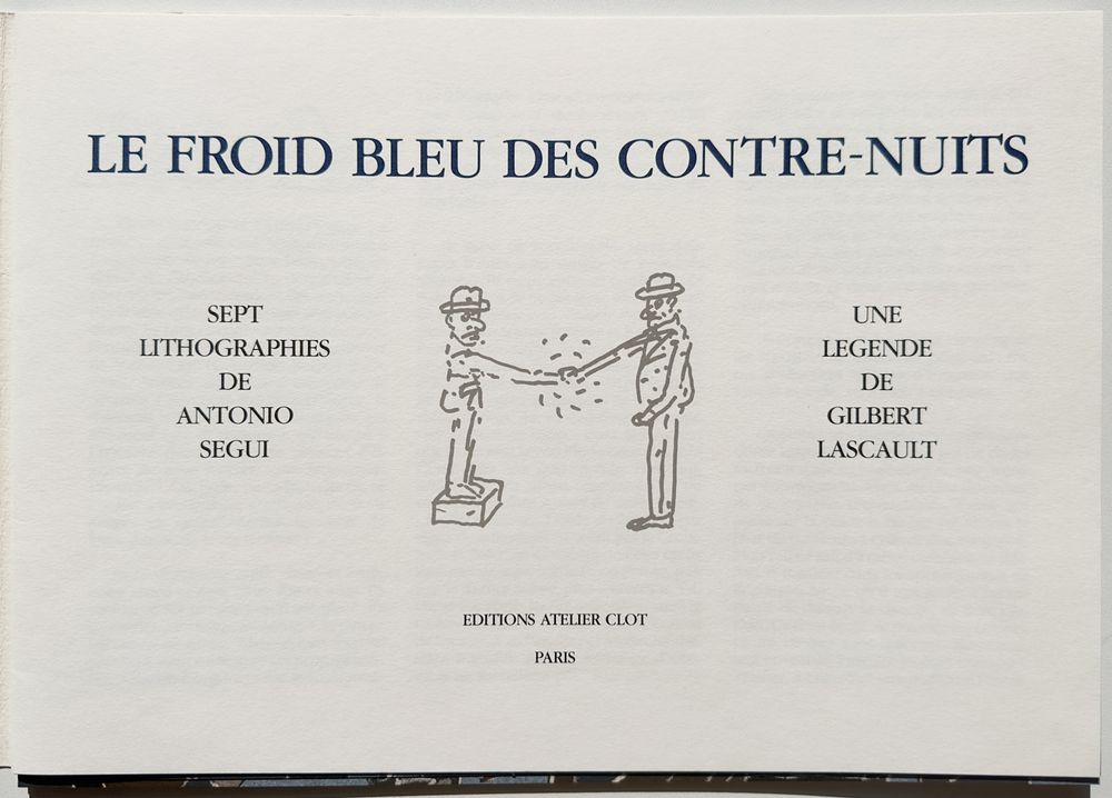 Le froid bleu des contre-nuits  (7 lithographies) - Texte Gilbert Lascault