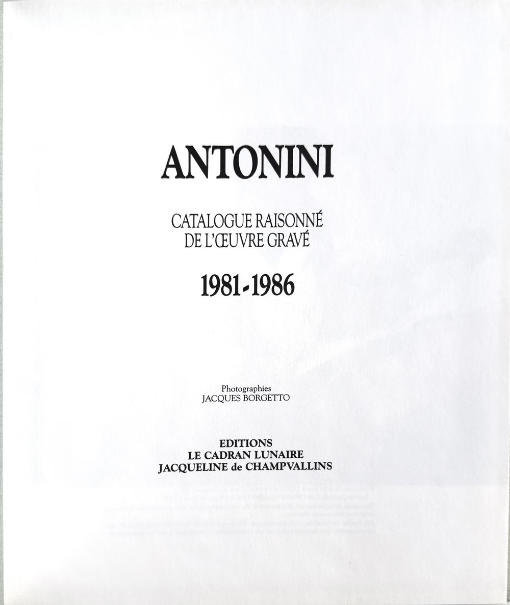 Catalogue raisonné de l'oeuvre gravé 1981-1986