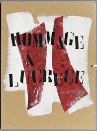 Hommage à Lucrèce (4 sérigraphies et 1 original en couverture)