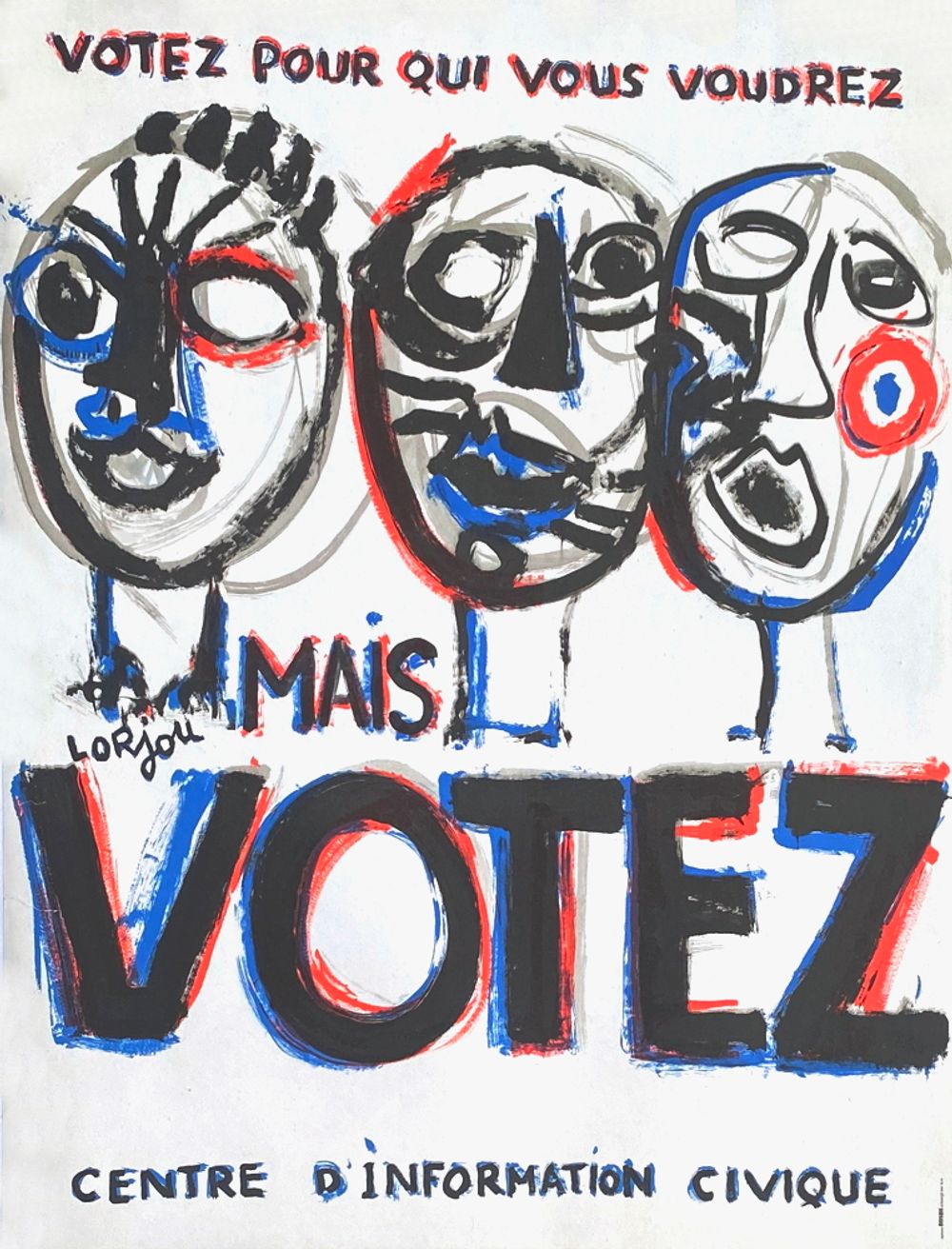 Votez pour qui vous voudrez mais VOTEZ