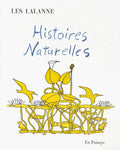 Histoires natuelles (avec 1 gravure de Claude + F.X. Lalanne