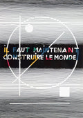Il faut maintenant construire le monde