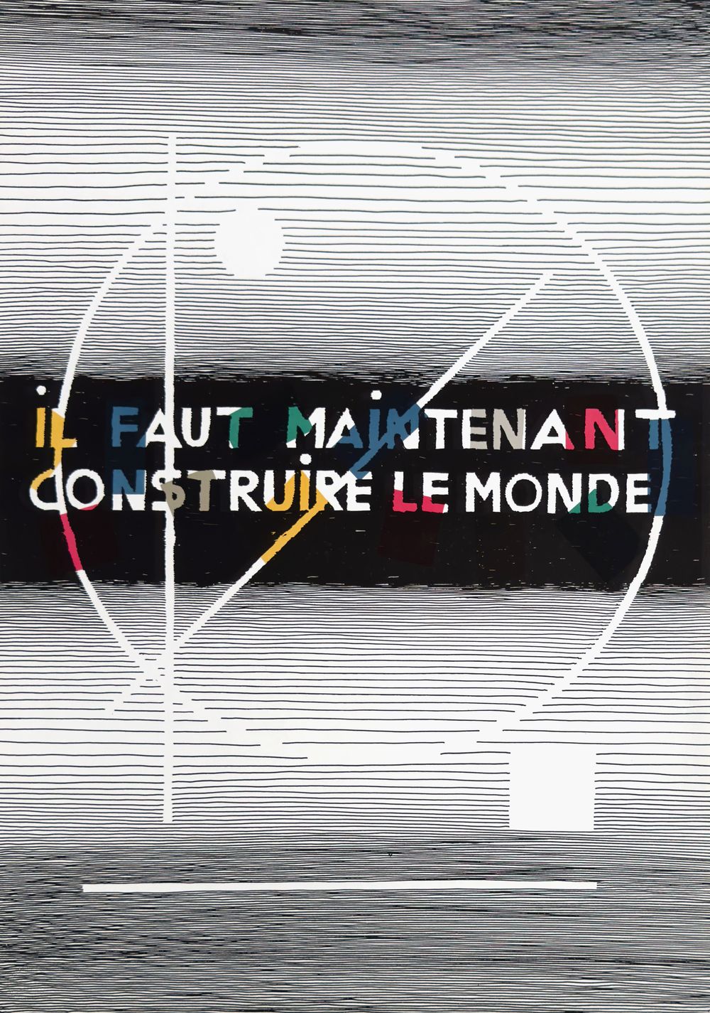 Il faut maintenant construire le monde