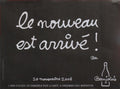 Le nouveau est arrivé (noir)