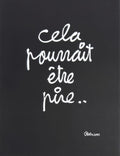 Cela pourrait être pire