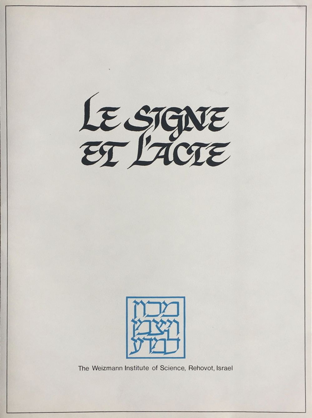 Le Signe et l'Acte (portfolio of 7) — vue 9